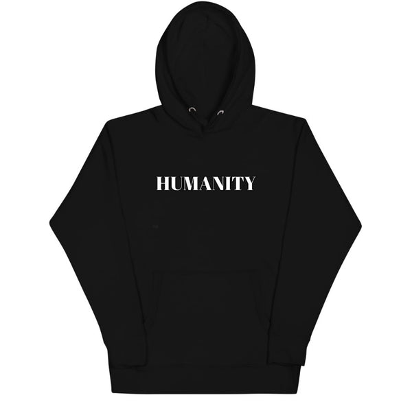 " Humanity " |  Unisex Hoodie